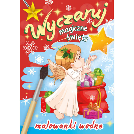 WYCZARUJ MAGICZNE ŚWIĘTA. MALOWANKI WODNE