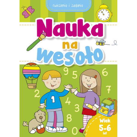 NAUKA NA WESOŁO. ĆWICZENIA I ZADANIA 5-6 LAT