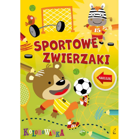 SPORTOWE ZWIERZAKI. KOLOROWANKA Z NAKLEJKAMI