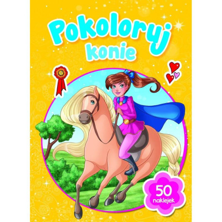 POKOLORUJ KONIE 50 NAKLEJEK