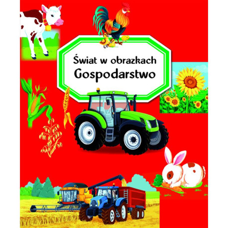 GOSPODARSTWO ŚWIAT W OBRAZKACH