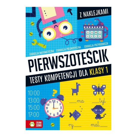 PIERWSZOTEŚCIK. TESTY KOMPETENCJI DLA KLASY 1