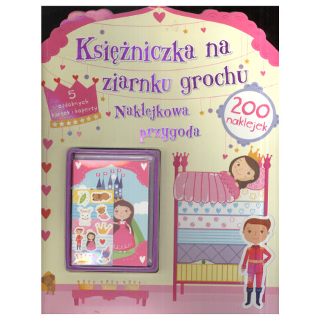 KSIĄŻECZKA NA ZIARNKU GROCHU NAKLEJKOWA PRZYGODA 200 NAKLEJEK  Catherine Ard