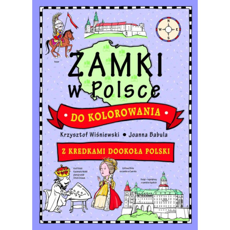 ZAMKI W POLSCE DO KOLOROWANIA. Z KREDKAMI DOOKOŁA POLSKI