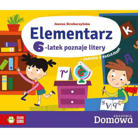 6-LATEK POZNAJE LITERY. ELEMENTARZ. DOMOWA AKADEMIA