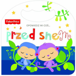 FISHER PRICE OPOWIEDZ MI COŚ... PRZED SNEM