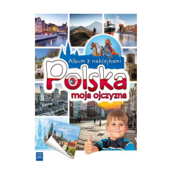 ALBUM Z NAKLEJKAMI POLSKA MOJA OJCZYZNA