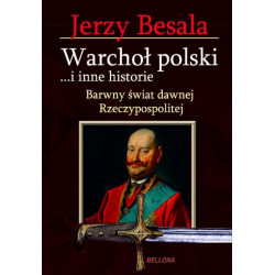 WARCHOŁ POLSKI I INNE HISTORIE Jerzy Besala