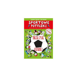 SPORTOWE POTYCZKI NIECH ŻYJE FUTBOL!