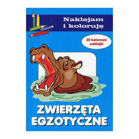 ZWIERZĘTA EGZOTYCZNE NAKLEJAM I KOLORUJĘ