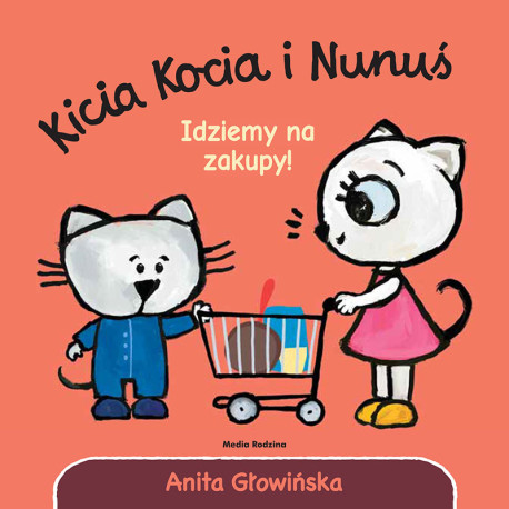 IDZIEMY NA ZAKUPY! KICIA KOCIA I NUNUŚ