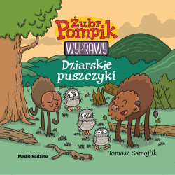 DZIARSKIE PUSZCZYKI. ŻUBR POMPIK