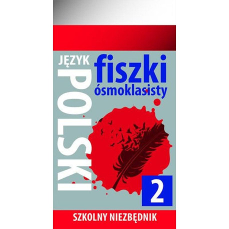 JĘZYK POLSKI FISZKI ÓSMOKLASISTY SZKOLNY NIEZBĘDNIK