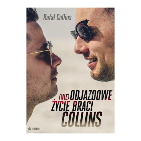 (NIE)ODJAZDOWE ŻYCIE BRACI COLLINS Rafał Collins