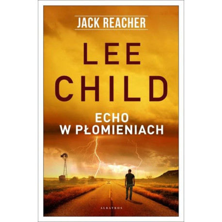 ECHO W PŁOMIENIACH. JACK REACHER