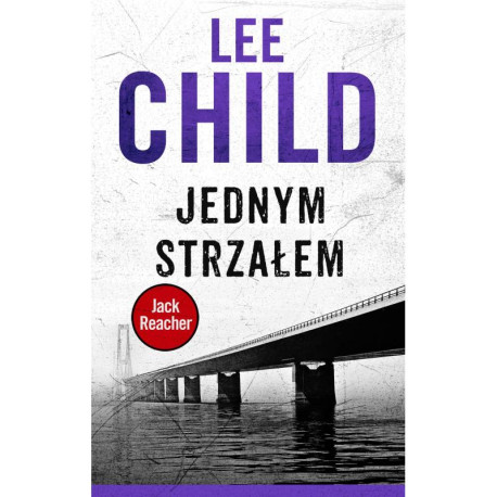 JEDNYM STRZAŁEM Lee Child