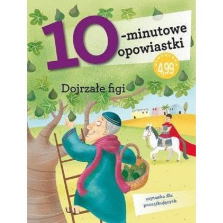 DOJRZAŁE FIGI 10-MINUTOWE OPOWIASTKI