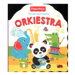 FISHER-PRICE ORKIESTRA Urszula Kozłowska