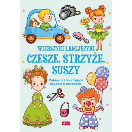 WIERSZYKI ŁAMIJĘZYKI. CZESZE, STRZYŻE, SUSZY