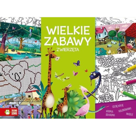 ZWIERZĘTA. WIELKIE ZABAWY 6+