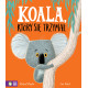 KOALA, KTÓRY SIĘ TRZYMAŁ