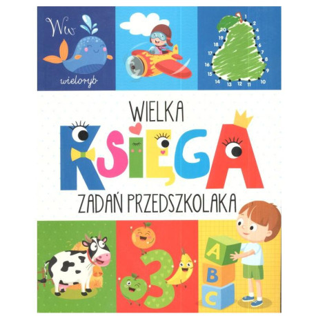 WIELKA KSIĘGA ZADAŃ PRZEDSZKOLAKA