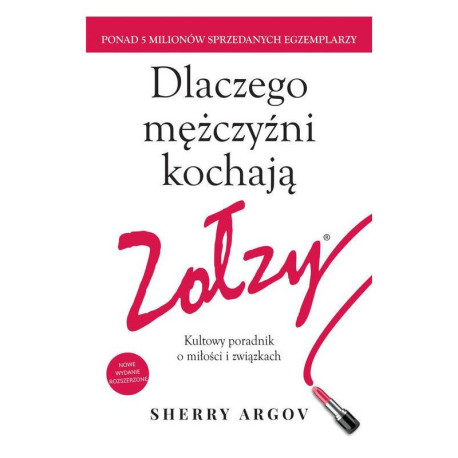 DLACZEGO MĘŻCZYŹNI KOCHAJĄ ZOŁZY. KULTOWY PORADNIK O MIŁOŚCI I ZWIĄZKACH