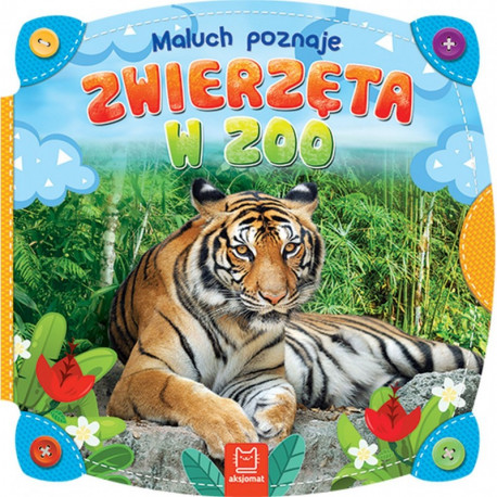 MALUCH POZNAJE ZWIERZĘTA W ZOO  Twarde strony