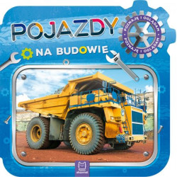 Pojazdy na budowie. Poznaję i oglądam Twarde strony