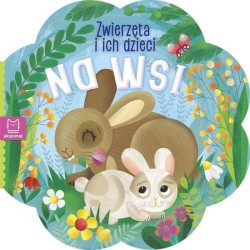 NA WSI. ZWIERZĘTA I ICH DZIECI Twarde strony