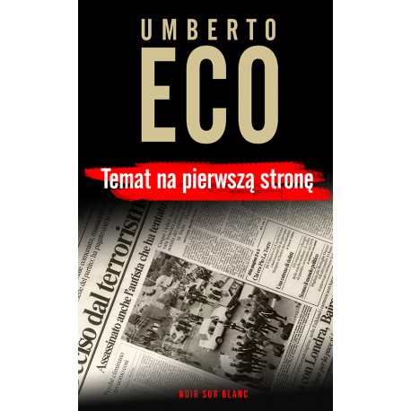Temat na pierwszą stronę Umberto Eco