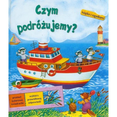 CZYM PODRÓŻUJEMY? KSIĄŻKA Z ZAGADKAMI