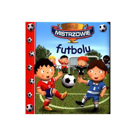 MALI MISTRZOWIE FUTBOLU 3+