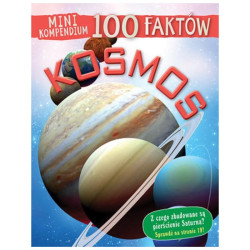 KOSMOS. 100 FAKTÓW. MINI KOMPENDIUM