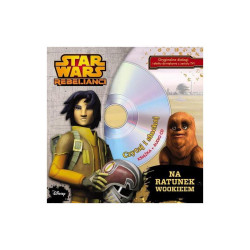 STAR WARS REBELIANCI. NA RATUNEK WOOKIEEM KSIĄŻKA + CD