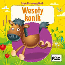 WESOŁY KONIK BAJECZKI O ZWIERZĄTKACH