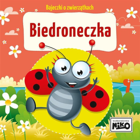 BIEDRONECZKA BAJECZKI O ZWIERZĄTKACH Wioletta Piasecka