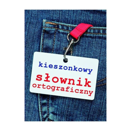 KIESZONKOWY SŁOWNIK ORTOGRAFICZNY