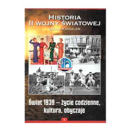 ŚWIAT 1939 - ŻYCIE CODZIENNE, KULTURA, OBYCZAJE