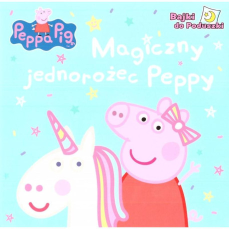 ŚWINKA PEPPA MAGICZNY JEDNOROŻEC PEPPY BAJKI DO PODUSZKI