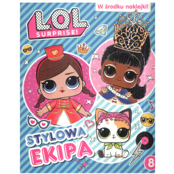 L.O.L. SURPRISE STYLOWA EKIPA 8 + NAKLEJKI