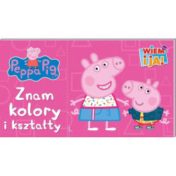 ŚWINKA PEPPA WIEM I JA ZNAM KOLORY I KSZTAŁTY