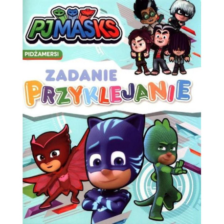 PJMASKS ZADANIE PRZYKLEJANIE