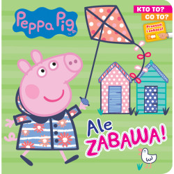 ALE ZABAWA! KTO TO? CO TO? ŚWINKA PEPPA 2+