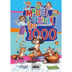 MNOŻĘ I DZIELĘ DO 1000