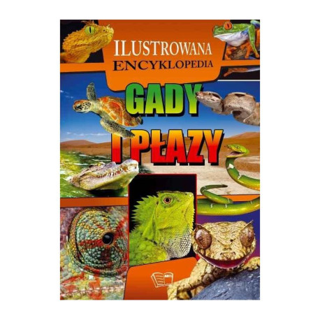 GADY I PŁAZY. ILUSTROWANA ENCYKLOPEDIA