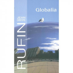 GLOBALIA Jean Christopher Rufin