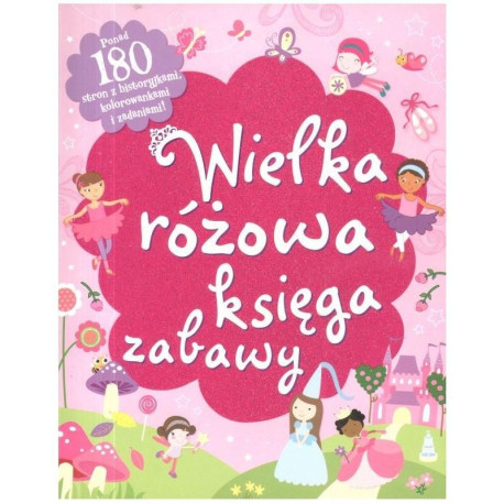 WIELKA RÓŻOWA KSIĘGA ZABAWY