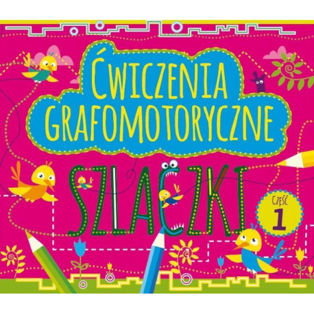 ĆWICZENIA GRAFOMOTORYCZNE. SZLACZKI 1