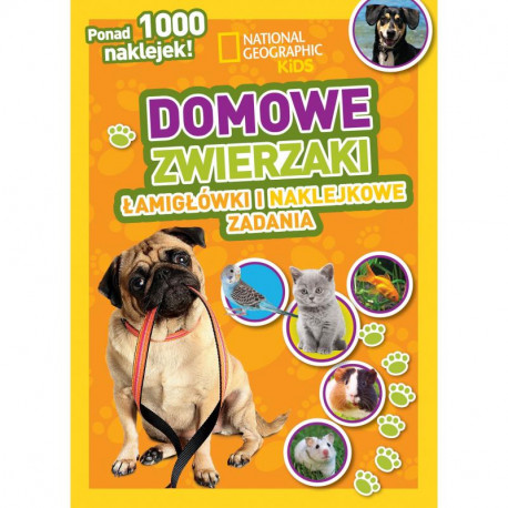 DOMOWE ZWIERZAKI ŁAMIGŁÓWKI I NAKLEJKOWE ZADANIA NATIONAL GEOGRAPHIC KIDS 5+